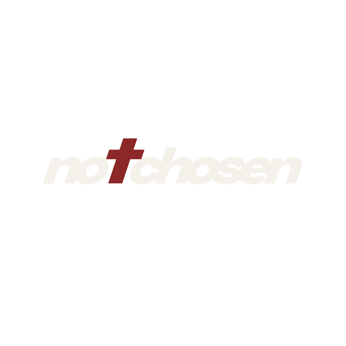notchosen.com