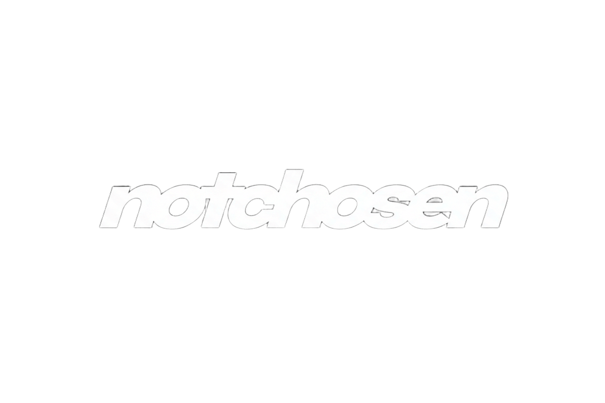 notchosen.com
